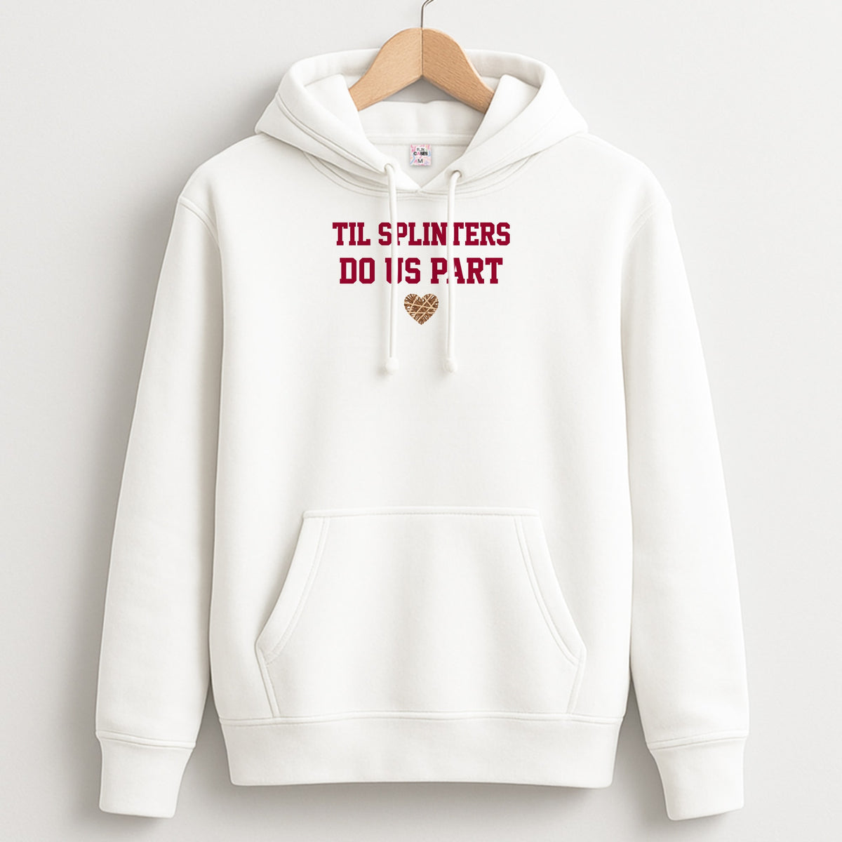 Til Splinters Do Us Part Hoodie