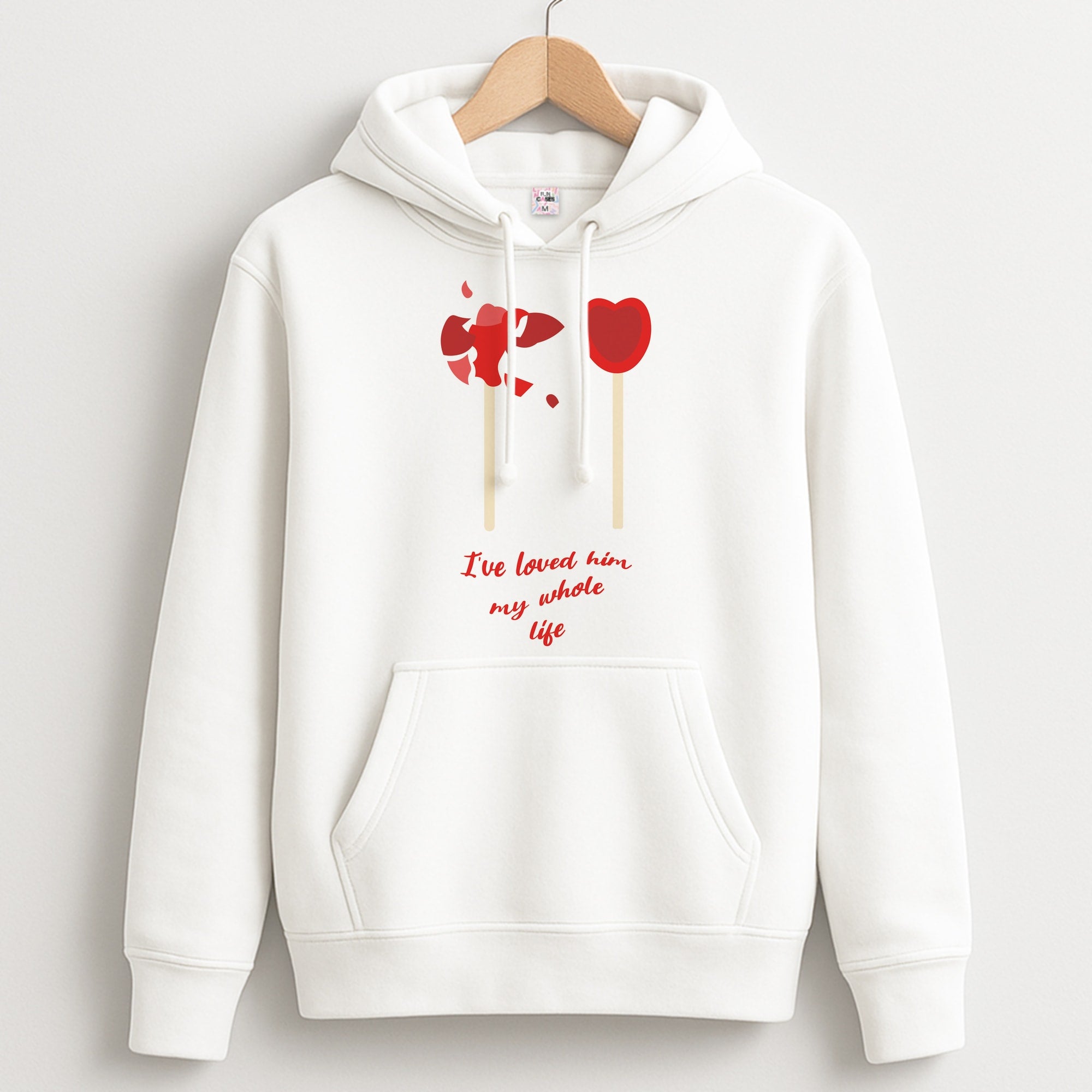 I've Loved Him My Whole Life Unisex Hoodie