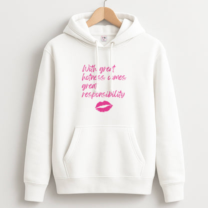 With Great Hotness  Unisex Hoodie