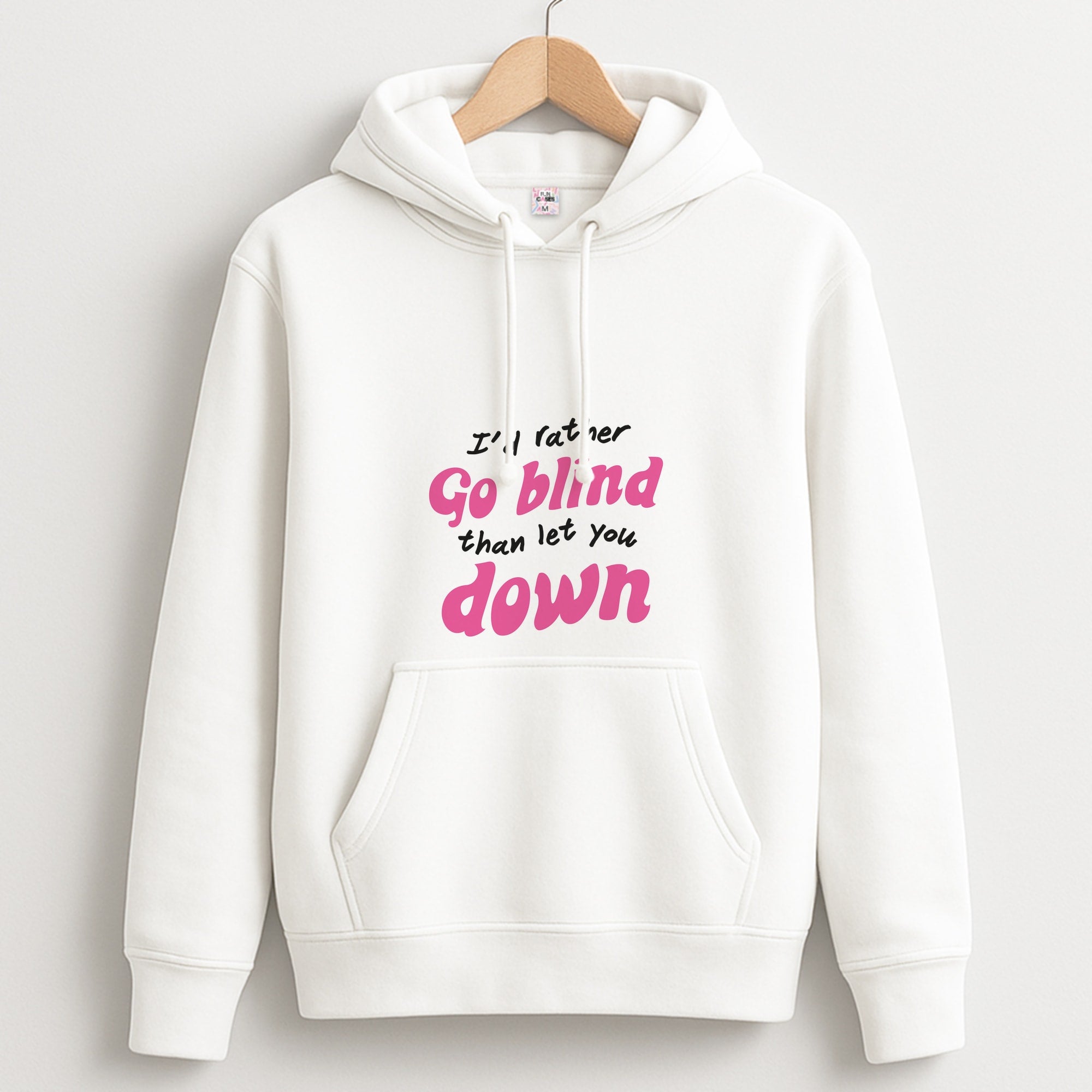 I'd Rather Go Blind Unisex Hoodie