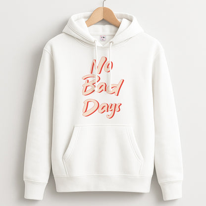 No Bad Days Unisex Hoodie