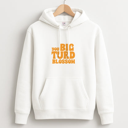 You Big Turd Blossom - GOTG Unisex Hoodie