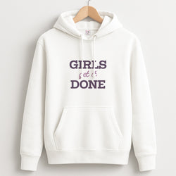 Girls Get It Done  Unisex Hoodie