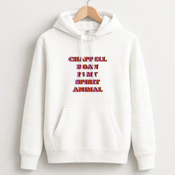 Chappell Is My Spirit Animal Hoodie