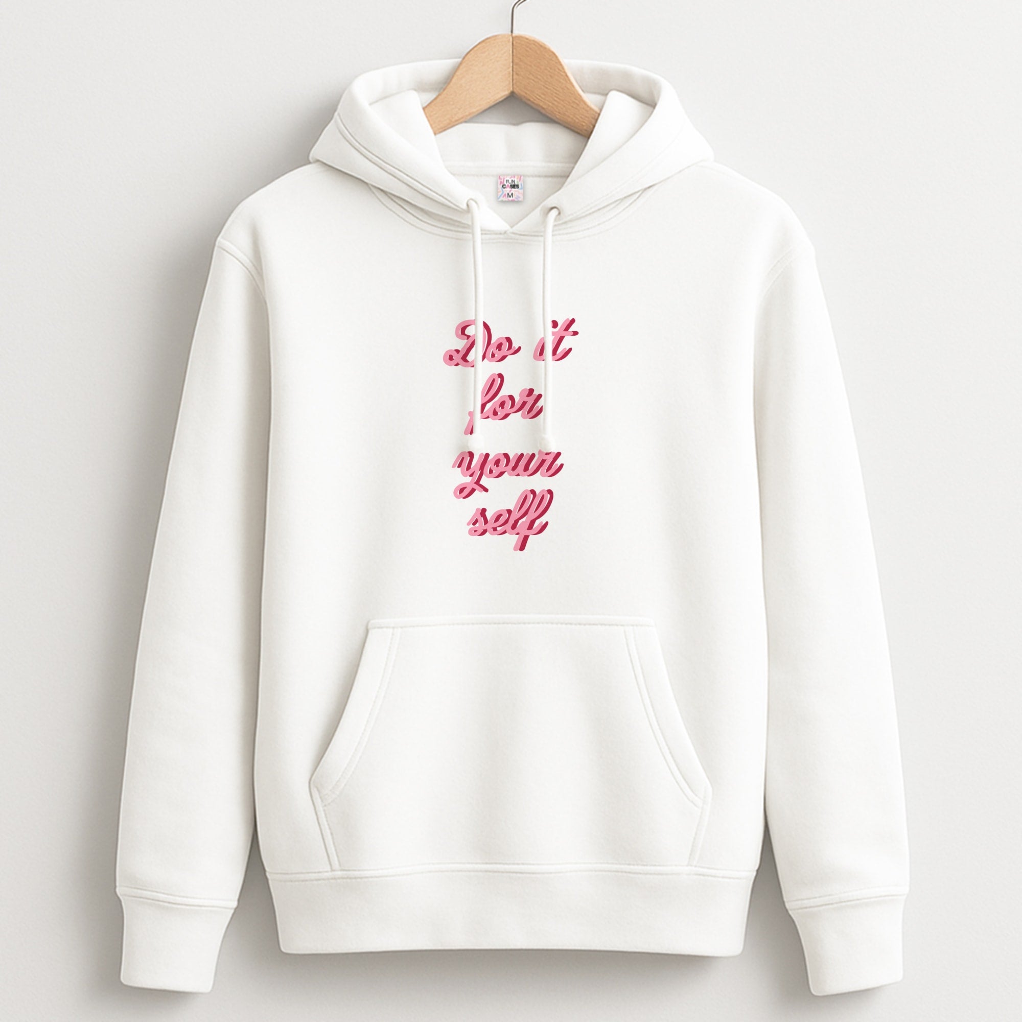 Do It For Your Self - Sassy Quotes Unisex Hoodie
