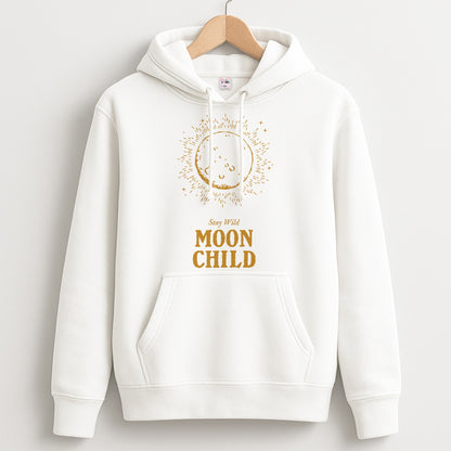 Stay Wild, Moon Child Unisex Hoodie