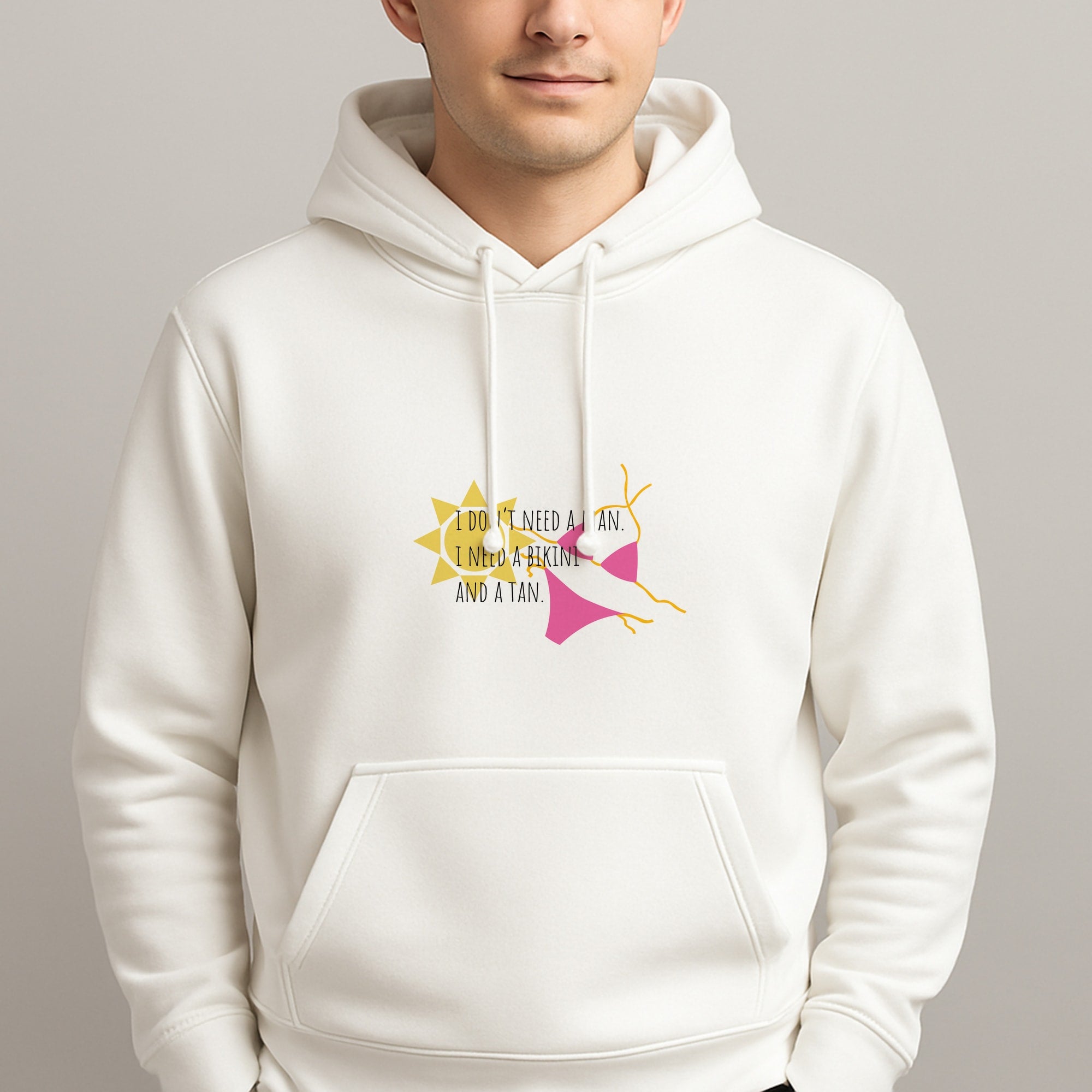 I Don't Need A Man - Summer Quotes Unisex Hooded Pullover