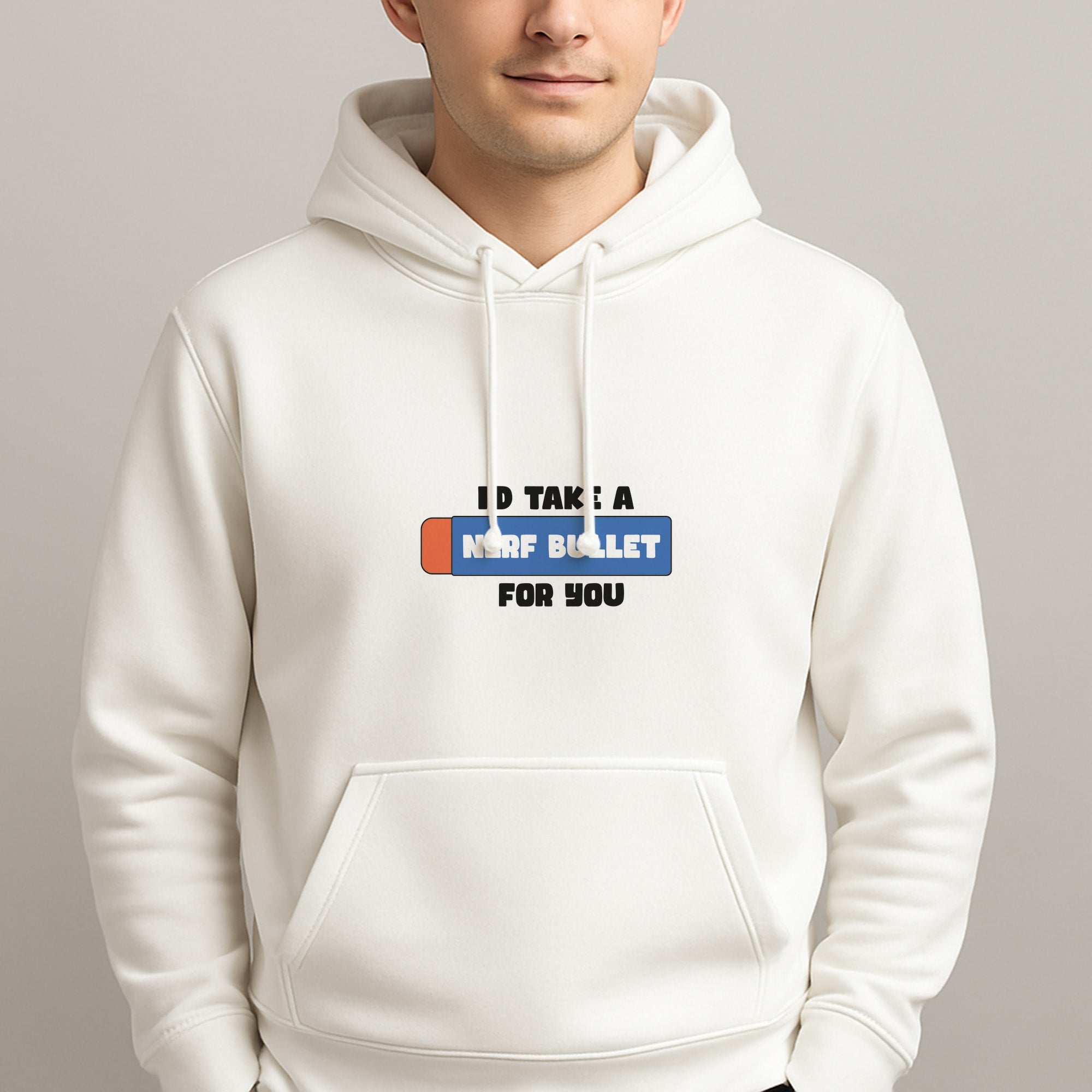 I'd Take A Nerf Bullet For You - Funny Quotes Unisex Hooded Pullover