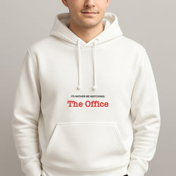 I'd Rather Be Watching The Office Unisex Hooded Pullover