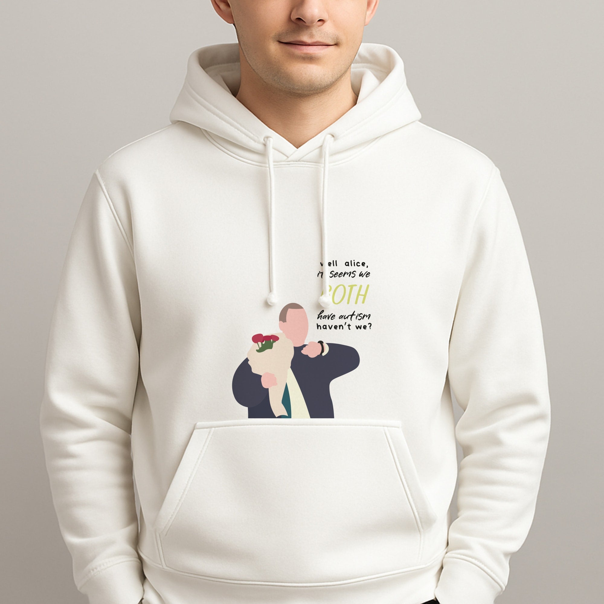 Seems We Both Have Autism - British Pop Culture Unisex Hooded Pullover