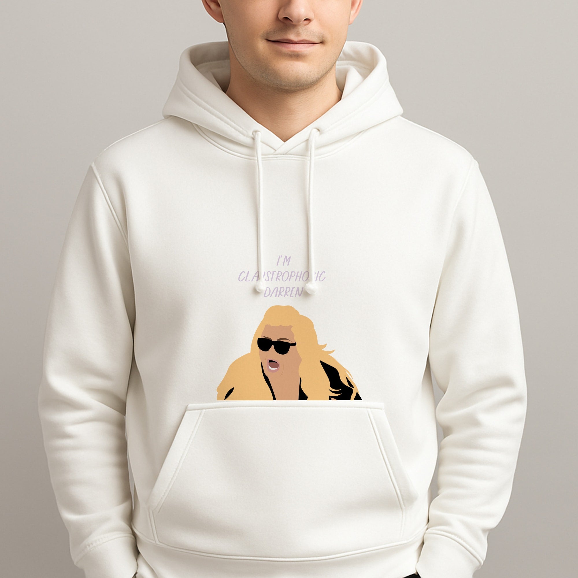 I'm Claustrophobic Darren - British Pop Culture Unisex Hooded Pullover