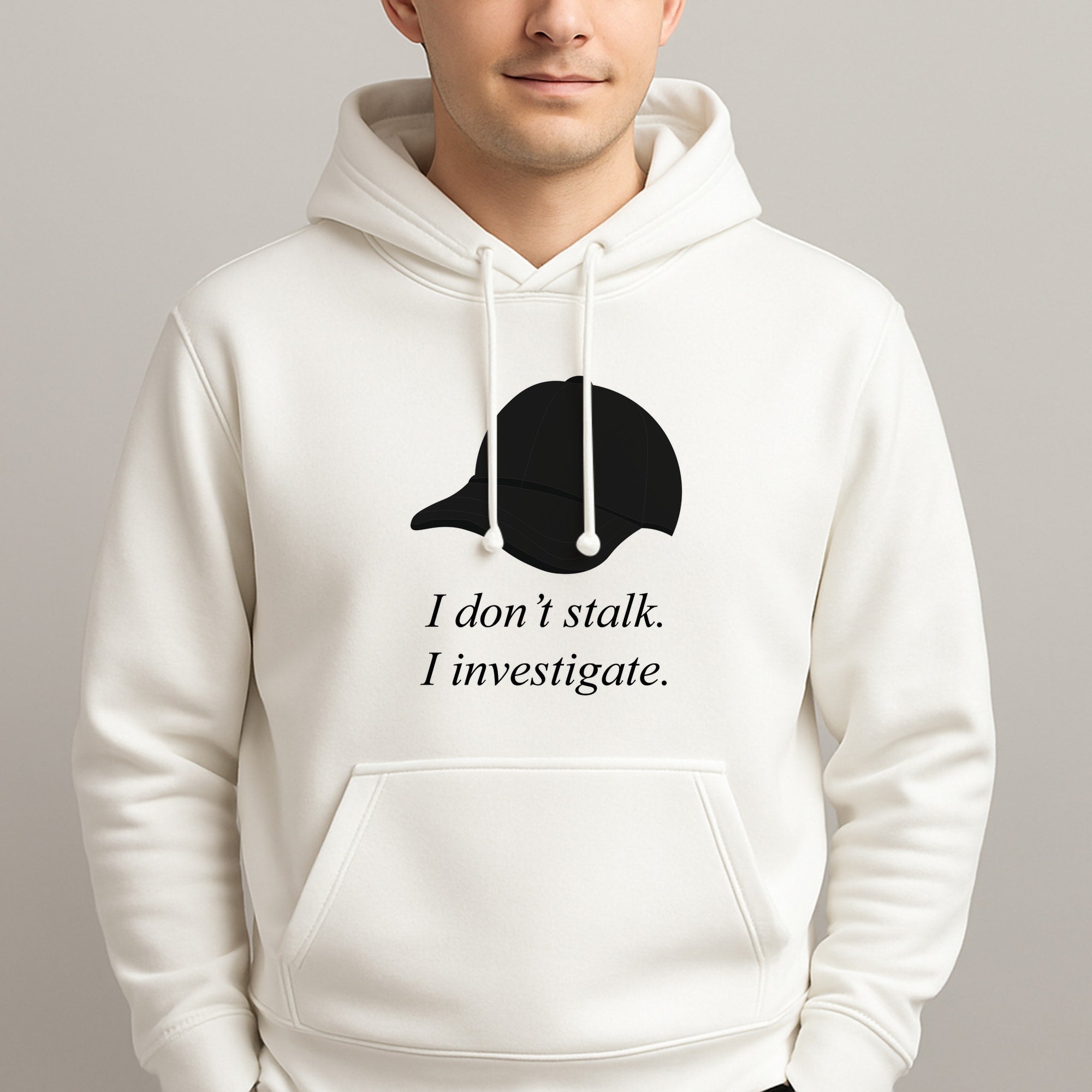 I Don't Stalk, I Investigate Unisex Hooded Pullover