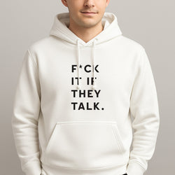 If They Talk Unisex Hooded Pullover