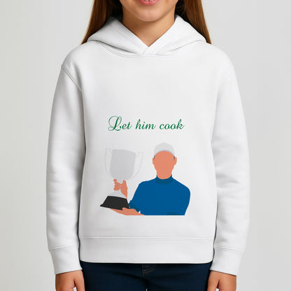 Let Him Cook Girls Hoodie