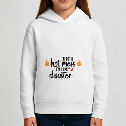 I'm A Spicy Disaster - Funny Quotes Girls Hoodie