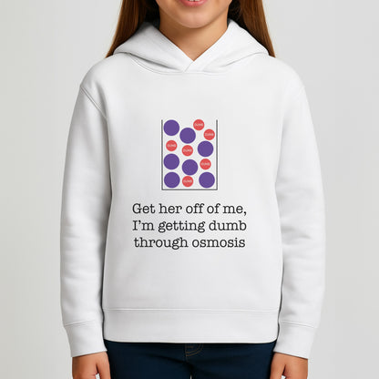 Dumb Osmosis Girls Hoodie