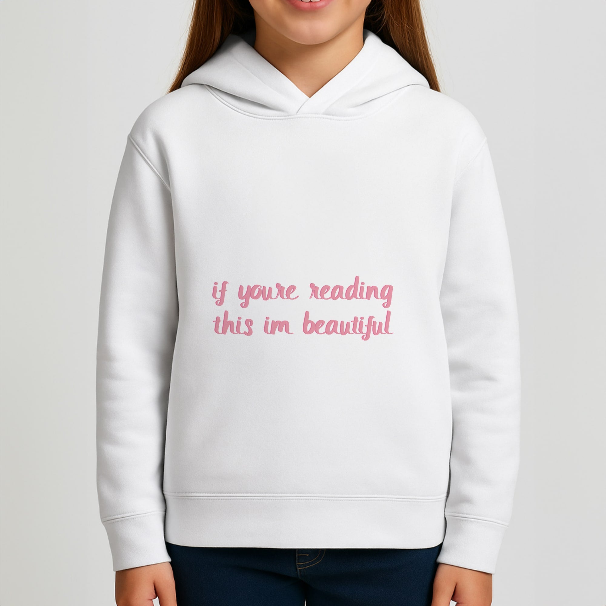 If You're Reading This Im Beautiful - Funny Quotes Girls Hoodie