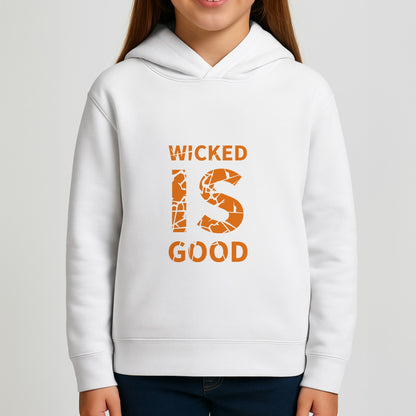 Wicked Is Good - Maze Girls Hoodie
