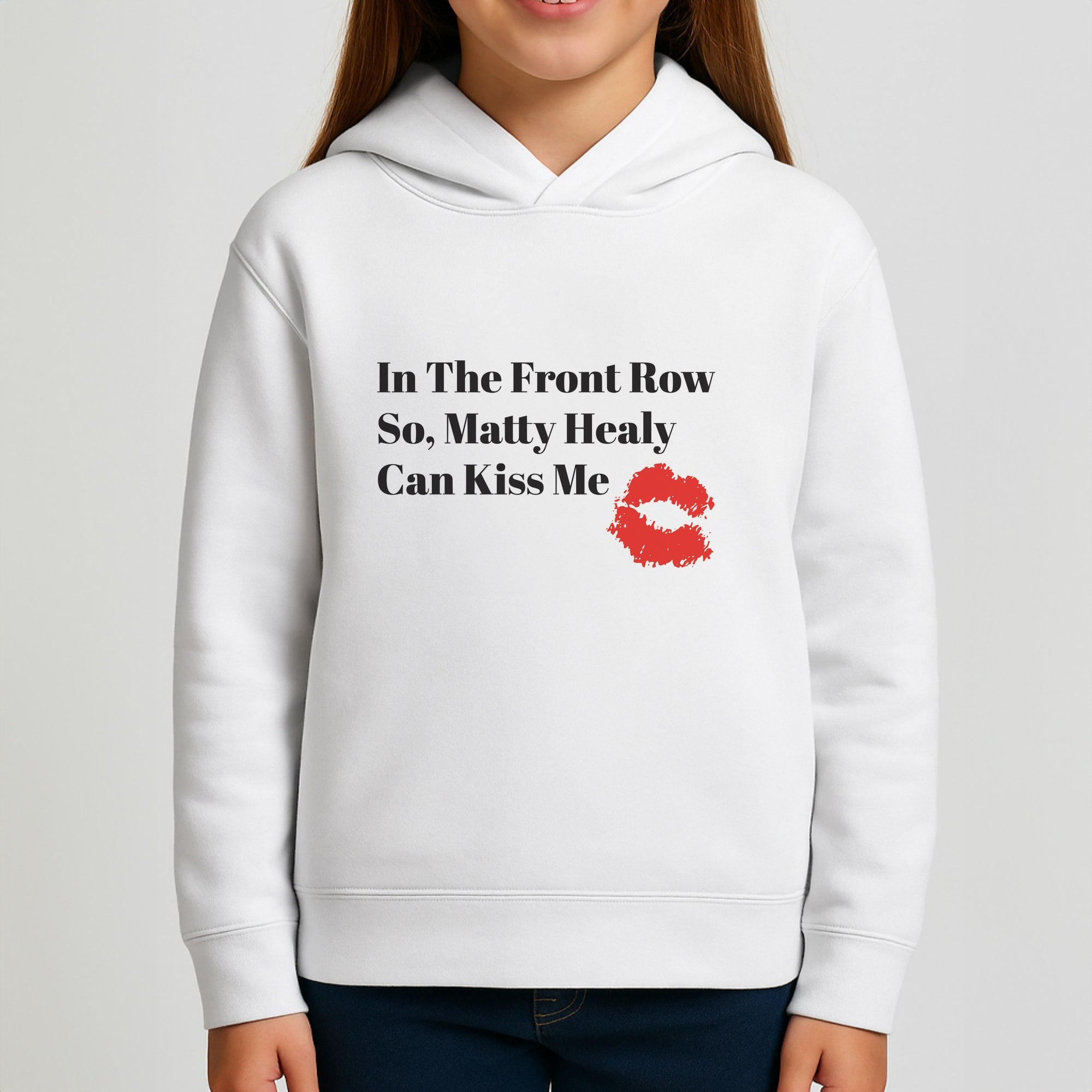 In The Front Row So, Matt Healy Can Kiss Me - The 1975 Kids Hoodie