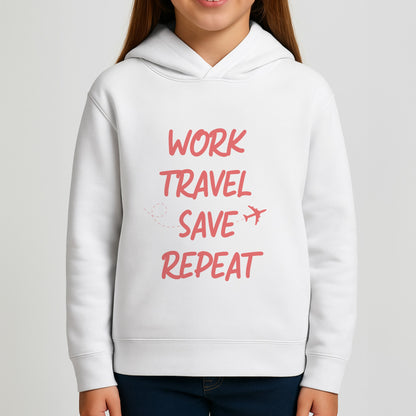 Work Travel Save Repeat - Travel Girls Hoodie