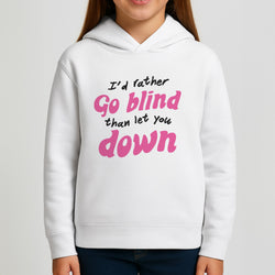 I'd Rather Go Blind Kids Hoodie