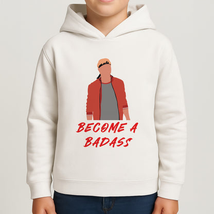 Become A Badass Boys Hoodie