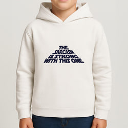 The Sarcasm Is Strong With This One Kids Hoodie