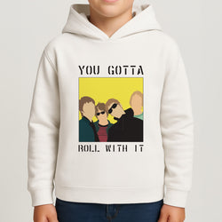 You Gotta Roll With It Boys Hoodie