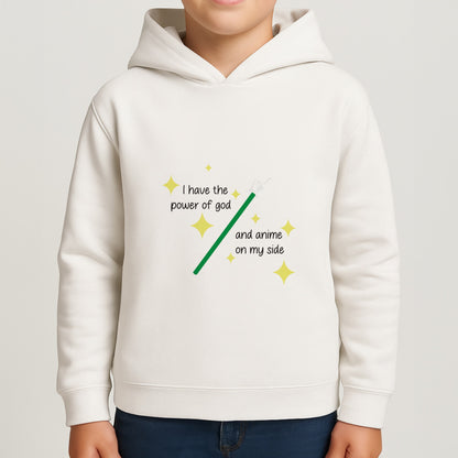 I Have The Power Of God And Anime On My Side - Memes Boys Hoodie