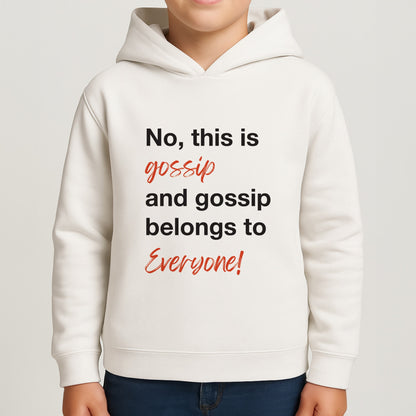 Gossip Belongs To Everyone Boys Hoodie