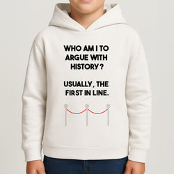 Who Am I To Argue With History? Boys Hoodie