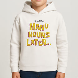 Many Hours Later Kids Hoodie