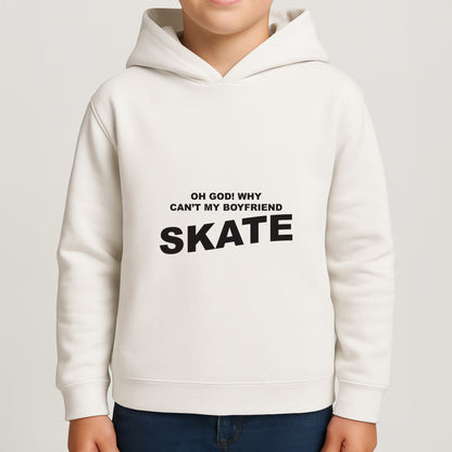 Why Can't My Boyfriend Skate? - Skate Aesthetic  Boys Hoodie