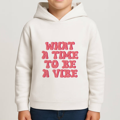 What A Time To Be A Vibe - Aesthetic Quote Boys Hoodie