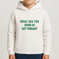 What Are You Doing In My Swamp - Green Ogre Kids Hoodie