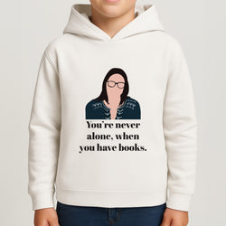 You're Never Alone, When You Have Books Boys Hoodie