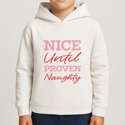 Nice Until Proven Naughty Boys Hoodie
