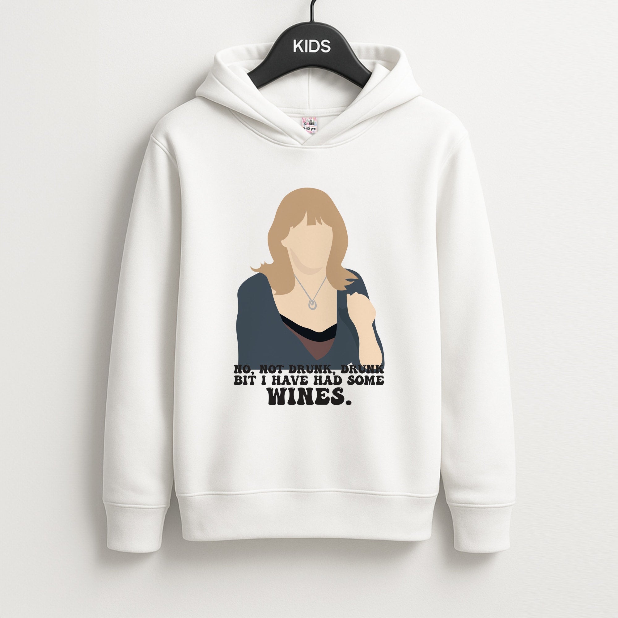 I Have Had Some Wines Kids Hoodie