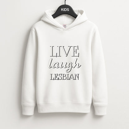 Live Laugh Lesbian - Pride Unisex Kids Hoodie