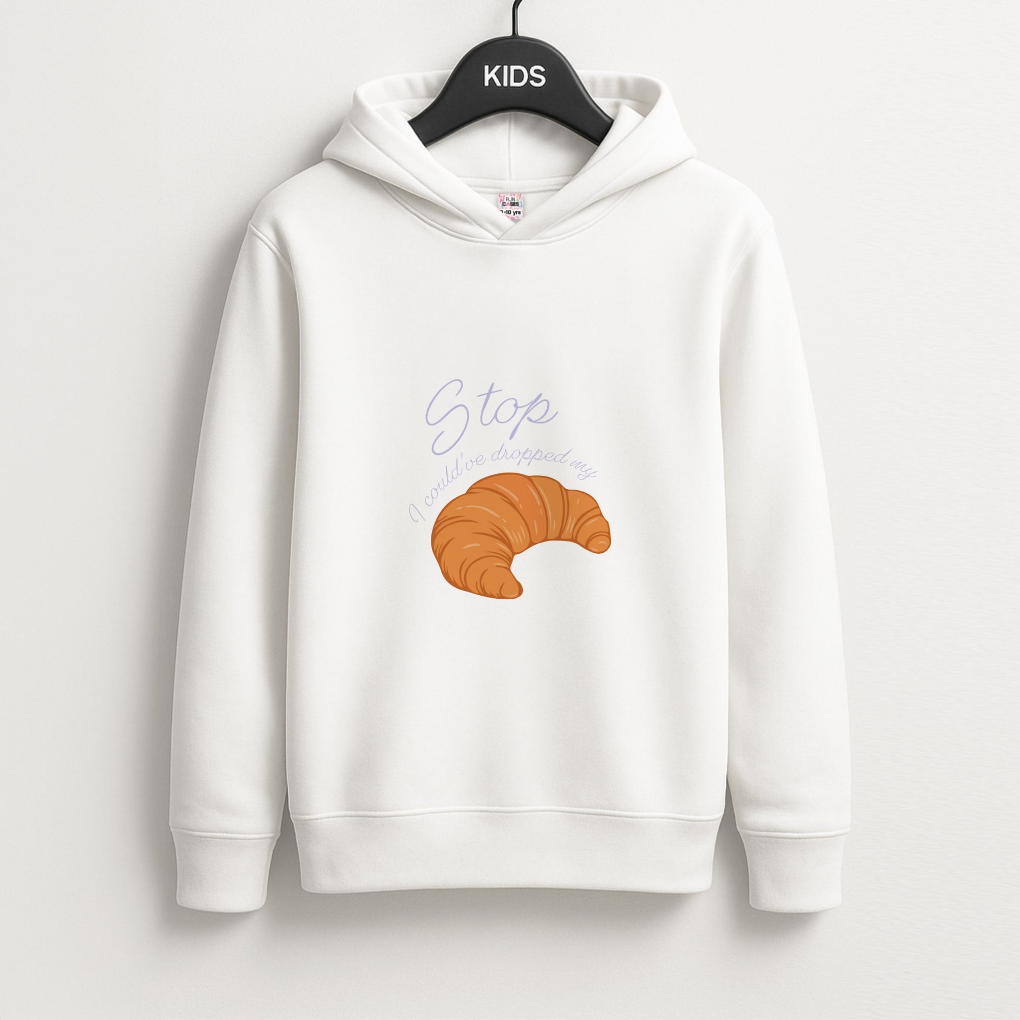 Stop I Could Have Dropped My Croissant - TikTok Kids Hoodie