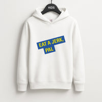 Eat A jerk, Pal - B99 Kids Hoodie