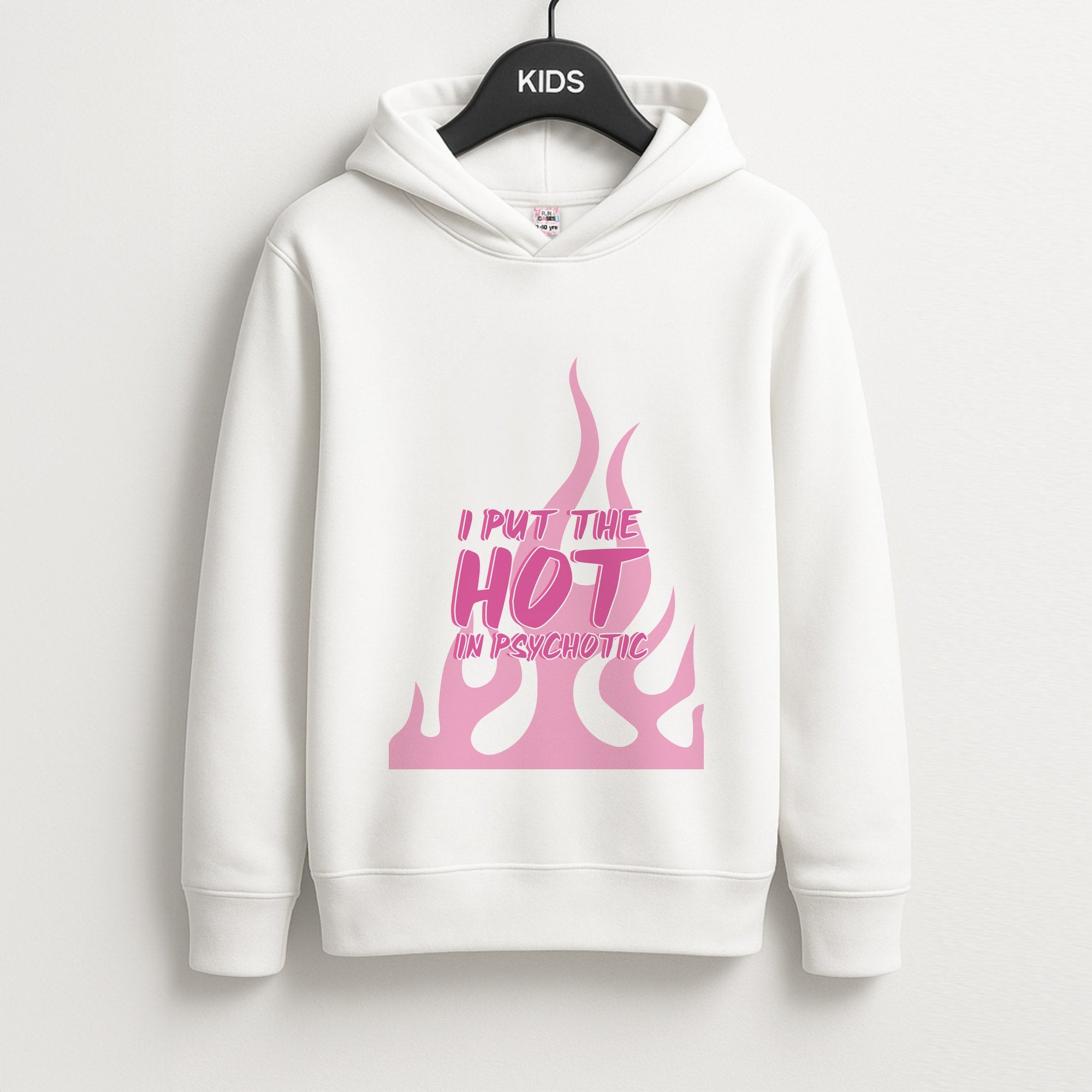 I Put The Hot In Psychotic - Funny Quotes Kids Hoodie