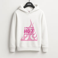 I Put The Hot In Psychotic - Funny Quotes Kids Hoodie