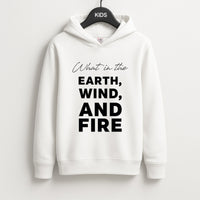 What In The Earth, Wind And Fire Kids Hoodie