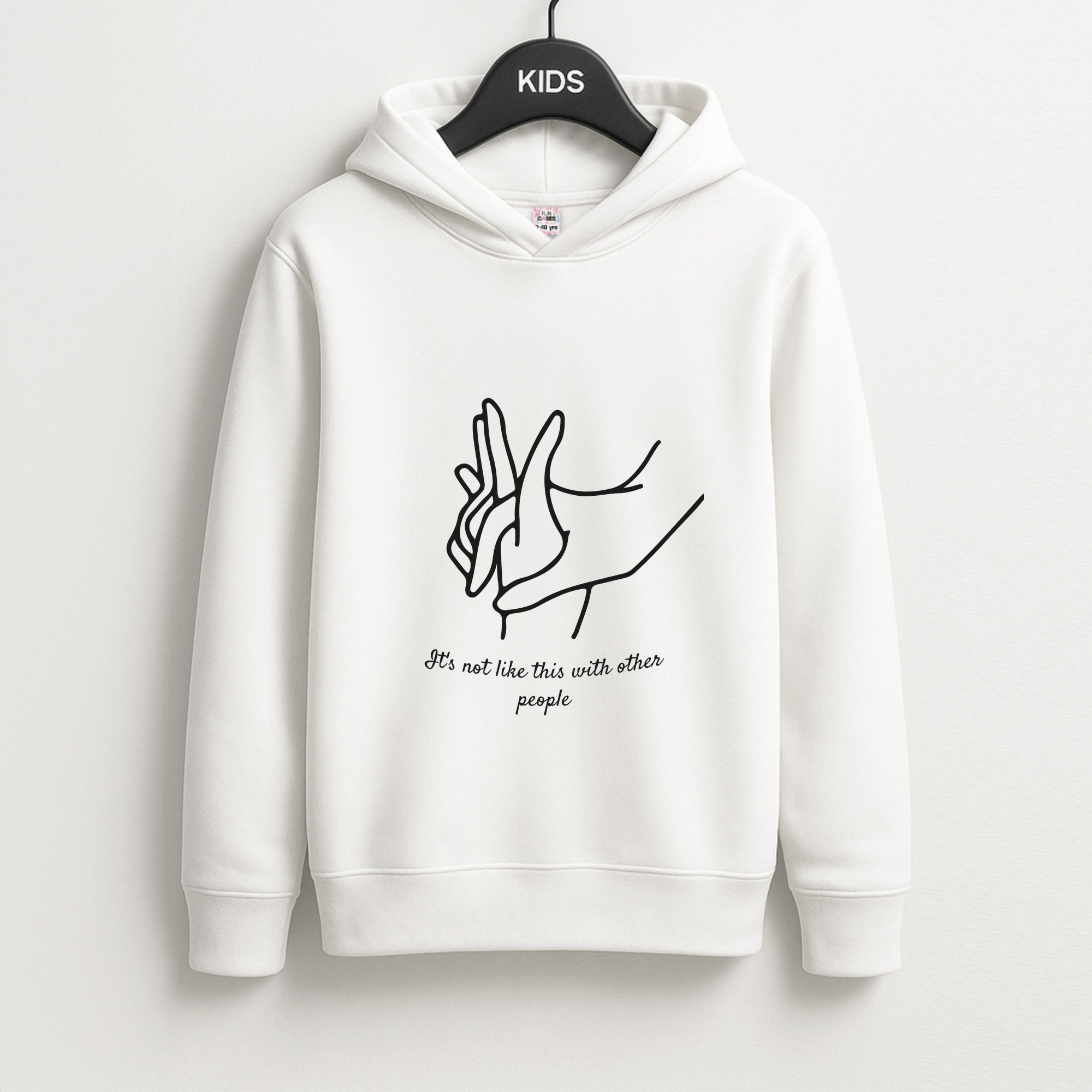 It's Not Like This With Other People Unisex Kids Hoodie