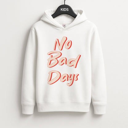 No Bad Days Unisex Kids Hoodie
