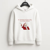 Christmas Isn't Just A Day - Christmas Kids Hoodie