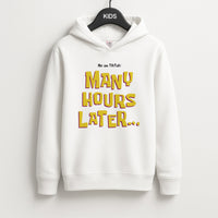 Many Hours Later Kids Hoodie