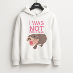 I Was Not Eating Sand Unisex Kids Hoodie