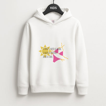I Don't Need A Man - Summer Quotes Unisex Kids Hoodie